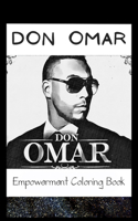Empowerment Coloring Book: Don Omar Fantasy Illustrations