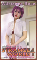 Waking up in a Strange World 4: A Gender-Swap to Female, Portal Fantasy Story