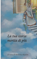 tua storia merita di più. Noi cinque