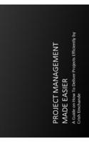 Project Management Made Easier