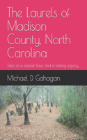 Laurels of Madison County, North Carolina