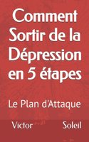 Comment Sortir de la Dépression en 5 étapes