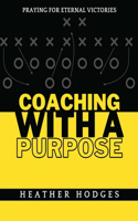 Coaching With a Purpose