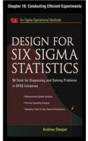 Design for Six SIGMA Statistics, Chapter 10 - Conducting Efficient Experiments