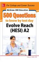 McGraw-Hill Education 500 Evolve Reach (Hesi) A2 Questions to Know by Test Day