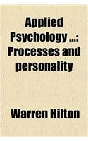 Applied Psychology (Volume 7); Processes and Personality
