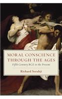 Moral Conscience Through the Ages: Fifth Century Bce to the Present