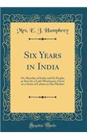 Six Years in India