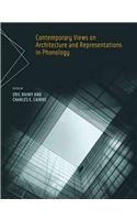 Contemporary Views on Architecture and Representations in Phonology