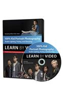 100% Kid Portrait Photography: Learn by Video: Studio Lighting, Posing, and Directing