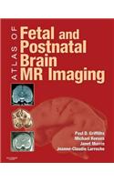 Atlas of Fetal and Infant Brain MR