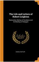The Life and Letters of Robert Leighton