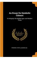An Essay on Symbolic Colours