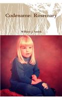 Codename: Rosemary