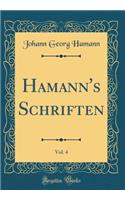 Hamann's Schriften, Vol. 4 (Classic Reprint)