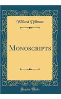 Monoscripts (Classic Reprint)