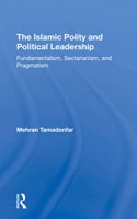 The Islamic Polity And Political Leadership