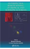 Hyperspectral Remote Sensing of Tropical and Sub-Tropical Forests