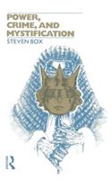 Power, Crime and Mystification: (Tavistock Studies in Sociology)