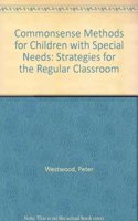 Commonsense Methods for Children with Special Needs