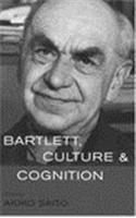 Bartlett, Culture and Cognition