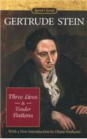 Three Lives and Tender Buttons: (Signet Classics)
