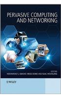 Pervasive Computing and Networking