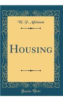 Housing (Classic Reprint)