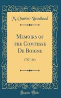 Memoirs of the Comtesse De Boigne: 1787-1814 (Classic Reprint)