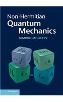 Non-Hermitian Quantum Mechanics