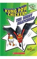 The Birdy Snatchers: A Branches Book (Kung POW Chicken #3)