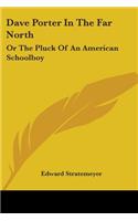 Dave Porter In The Far North: Or The Pluck Of An American Schoolboy