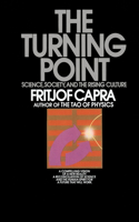 Turning Point: Science, Society, and the Rising Culture
