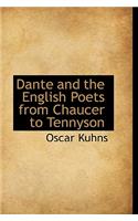 Dante and the English Poets from Chaucer to Tennyson: (English)