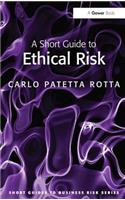 A Short Guide to Ethical Risk