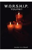W.O.R.S.H.I.P. Vol I