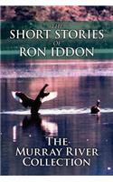 Short Stories of Ron Iddon ... the Murray River Collection