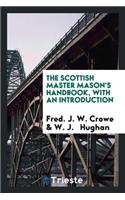 The Scottish Master Mason's Handbook