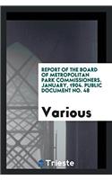 Report of the Board of Metropolitan Park Commissioners. January, 1904. Public Document No. 48