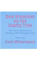 New Branches on the Family Tree: The Twin Adventures of Sara, the Pineapple Cat