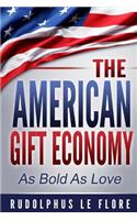 American Gift Economy