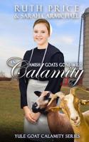 Amish Goats Gone Wild Calamity 3
