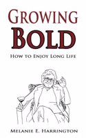 Growing Bold