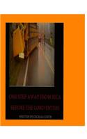 One Step Away from Rica: Before the Lord Enters