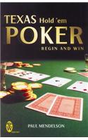 Texas Hold 'Em Poker: Begin and Win