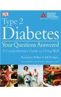 Type 2 Diabetes Your Questions Answered