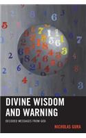 Divine Wisdom and Warning: Decoded Messages from God(English)