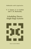 Scheduling Theory Single-Stage Systems