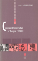 Cinema & Urban Culture in Shanghai, 1922-1943