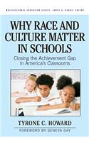Why Race and Culture Matter in Schools: Closing the Achievement Gap in America's Classrooms